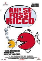 Ah! Se fossi ricco