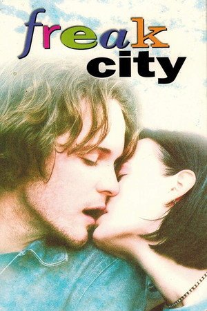 Locandina di Freak City