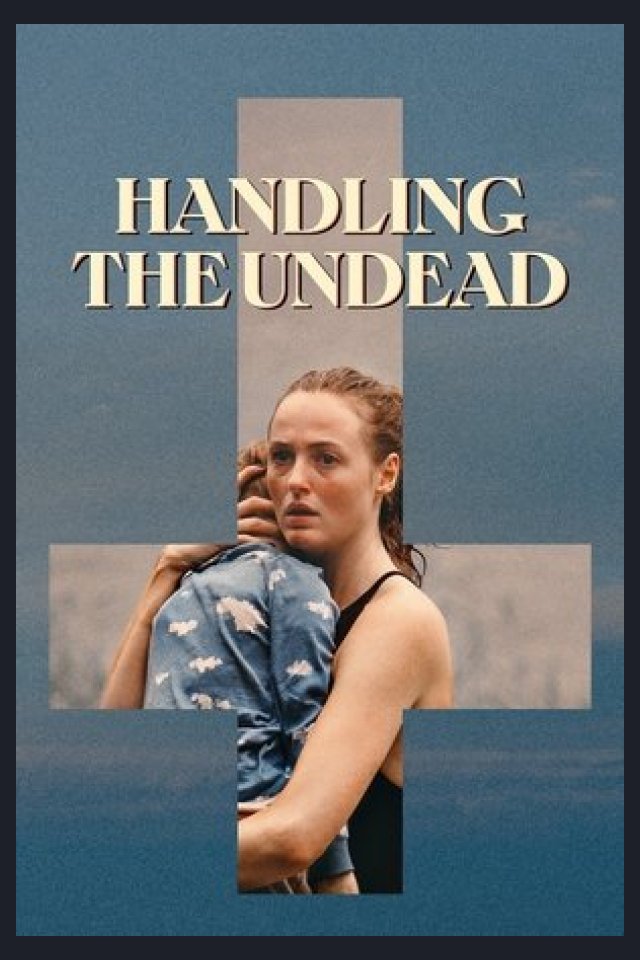 Locandina di Handling the Undead