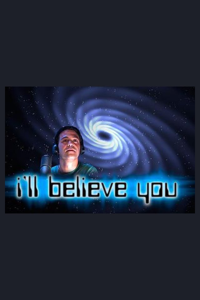 Locandina di I'll Believe You