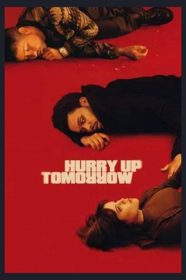 Locandina di Hurry Up Tomorrow