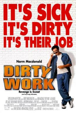 Locandina di Dirty Work