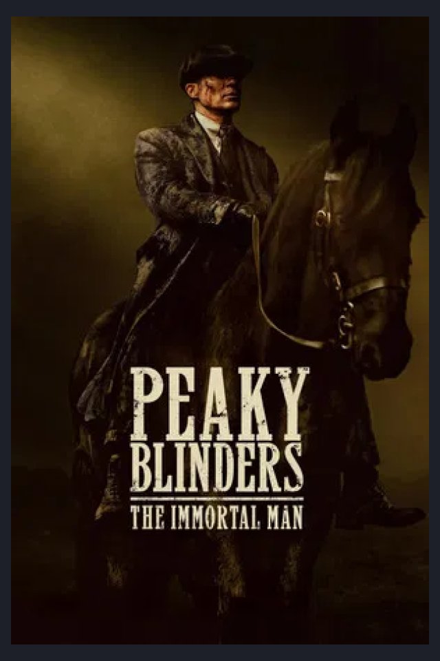 Locandina di Peaky Blinders: The Immortal Man