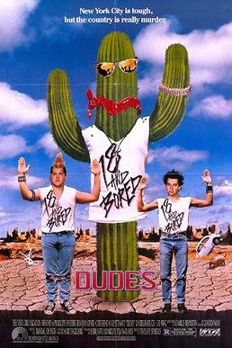 Locandina di Dudes