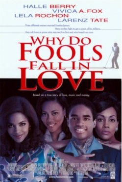 Locandina di Why Do Fools Fall in Love