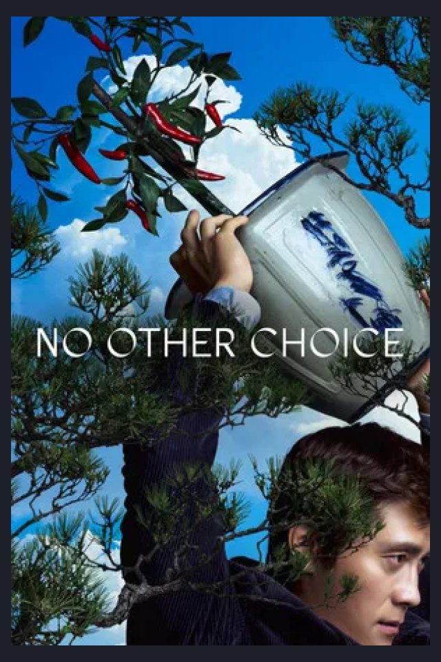 Locandina di No Other Choice - Non c’è altra scelta