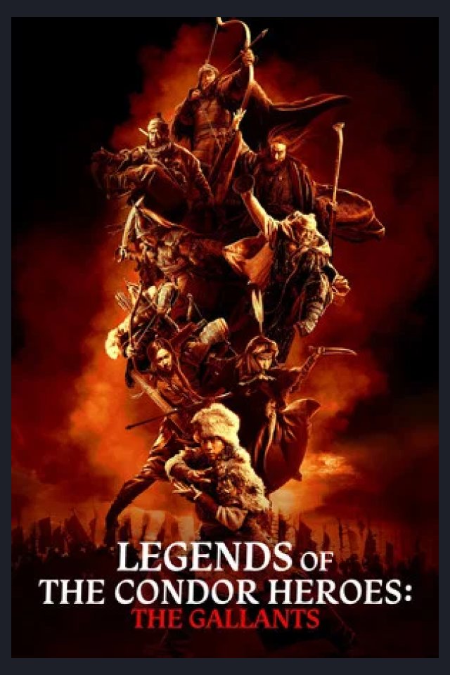 Locandina di Legends of the Condor Heroes: The Gallants