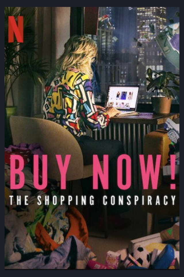 Locandina di Buy Now - L'inganno del consumismo