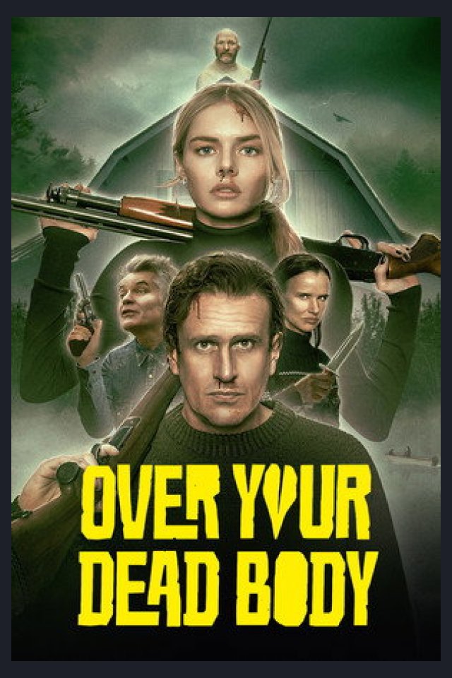 Locandina di Over Your Dead Body