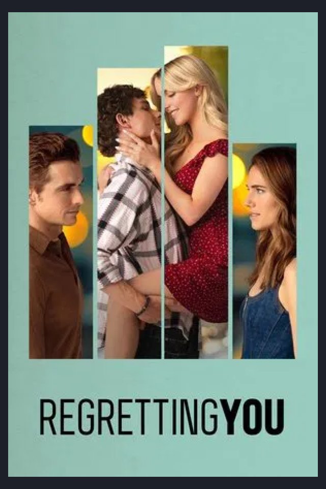 Locandina di Regretting You - Tutto quello che non ti ho detto