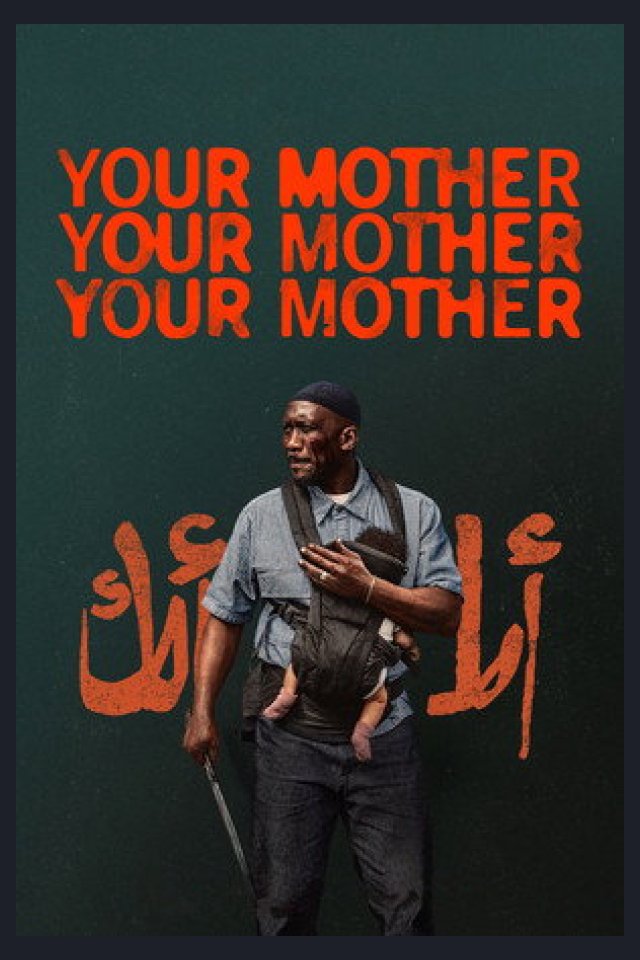 Locandina di Your Mother Your Mother Your Mother