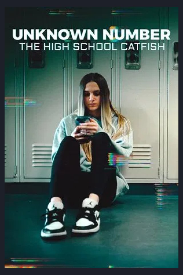 Locandina di Unknown Number: The High School Catfish