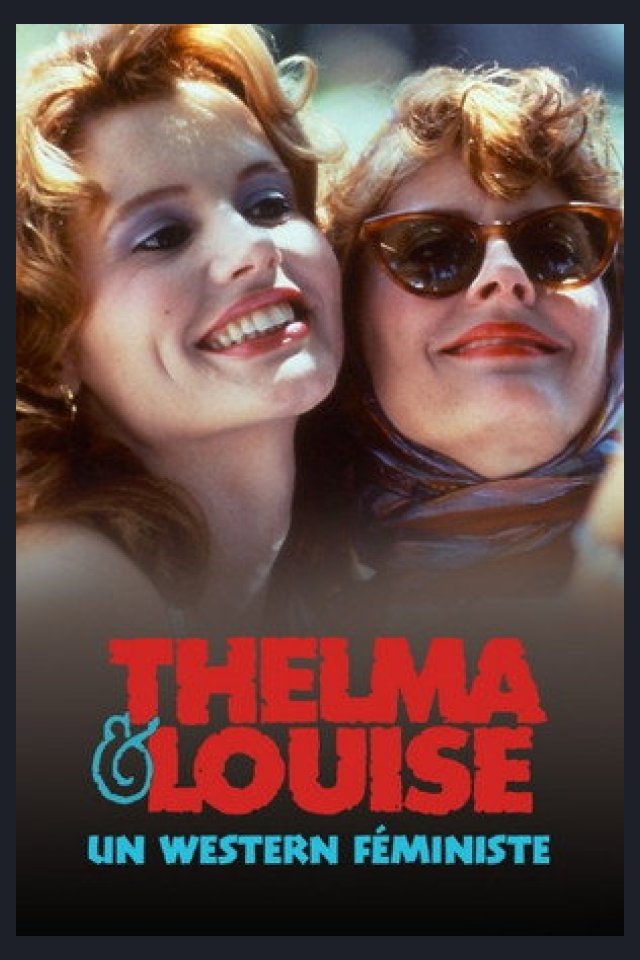 Locandina di Thelma & Louise : A Feminist Western