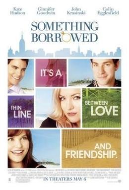 Locandina di Something Borrowed - L'amore non ha regole