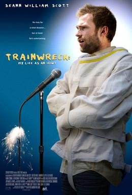 Locandina di Trainwreck: My Life as an Idiot