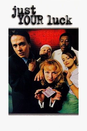 Locandina di Just Your Luck