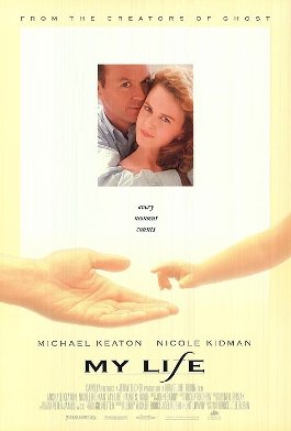 Locandina di My Life - Questa mia vita
