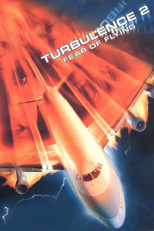 Locandina di Turbulence 2: Fear of Flying