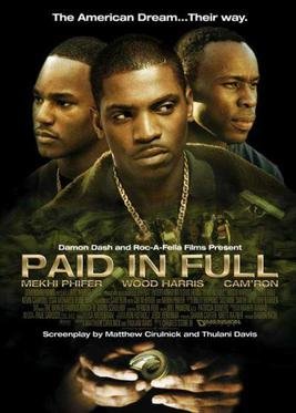 Locandina di Paid in Full