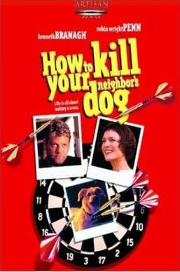 Locandina di How to Kill Your Neighbor's Dog