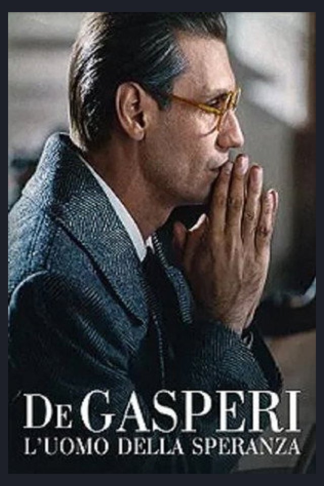Locandina di De Gasperi - L'uomo della speranza