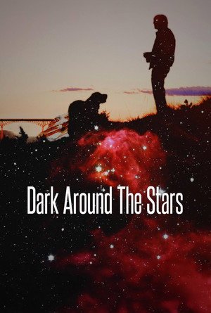 Locandina di Dark Around the Stars