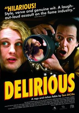 Locandina di Delirious - Tutto è possibile