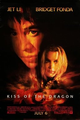 Locandina di Kiss of the Dragon