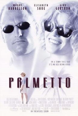 Locandina di Palmetto - Un torbido inganno