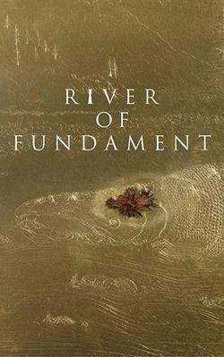 Locandina di River of Fundament
