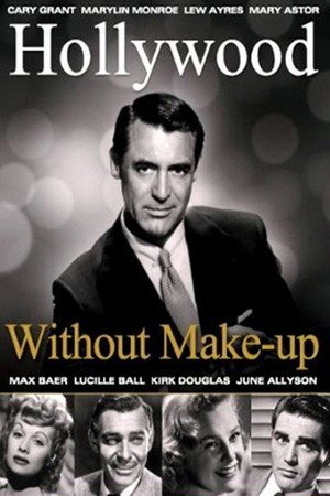 Locandina di Hollywood Without Make-Up