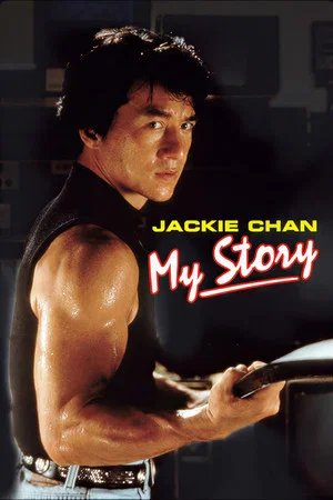 Locandina di Jackie Chan : My Story