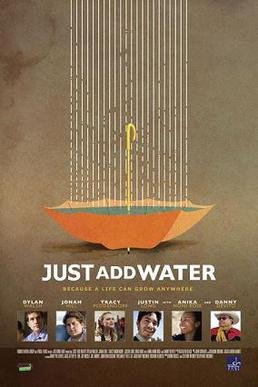 Locandina di Just Add Water