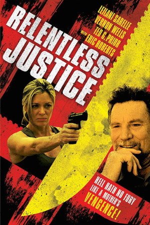 Locandina di Relentless Justice