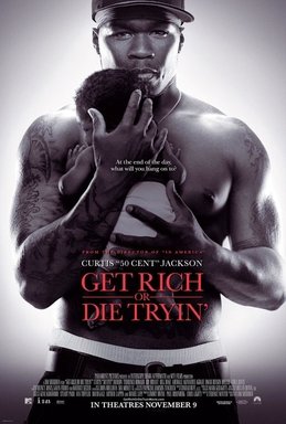 Locandina di Get Rich or Die Tryin'