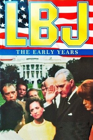 Locandina di LBJ: The Early Years