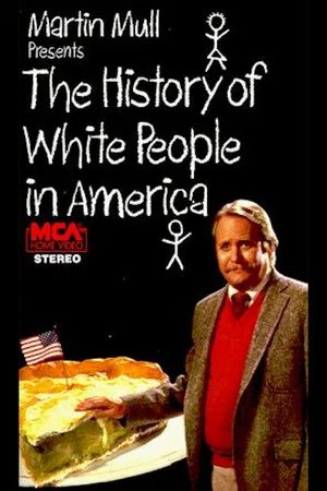 Locandina di The History of White People in America