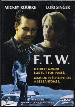 Locandina di F.T.W. - Fuck The World