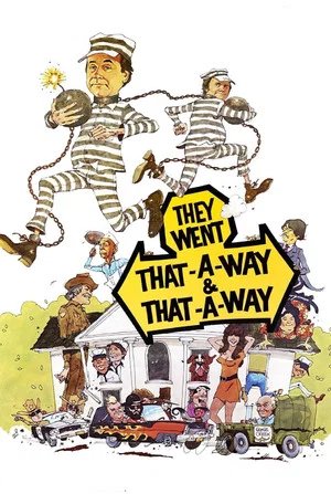 Locandina di They Went That-A-Way & That-A-Way