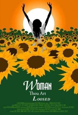 Locandina di Woman Thou Art Loosed