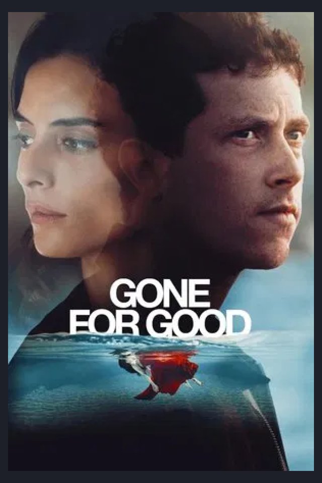 Locandina di Gone for Good - Svaniti nel nulla