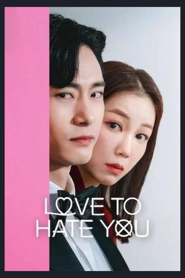 Locandina di Love to Hate You