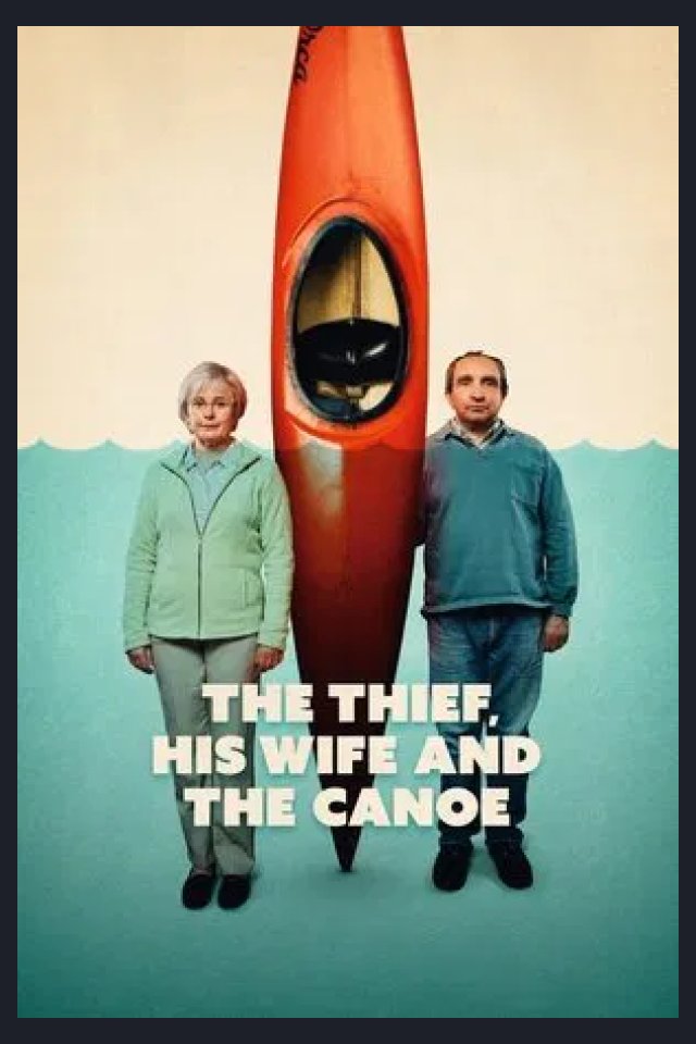 Locandina di The Thief, His Wife and the Canoe