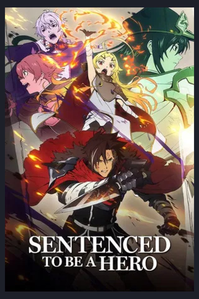 Locandina di Sentenced to Be a Hero