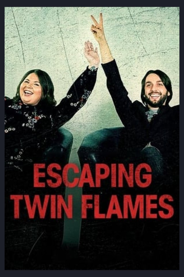 Locandina di Escaping Twin Flames