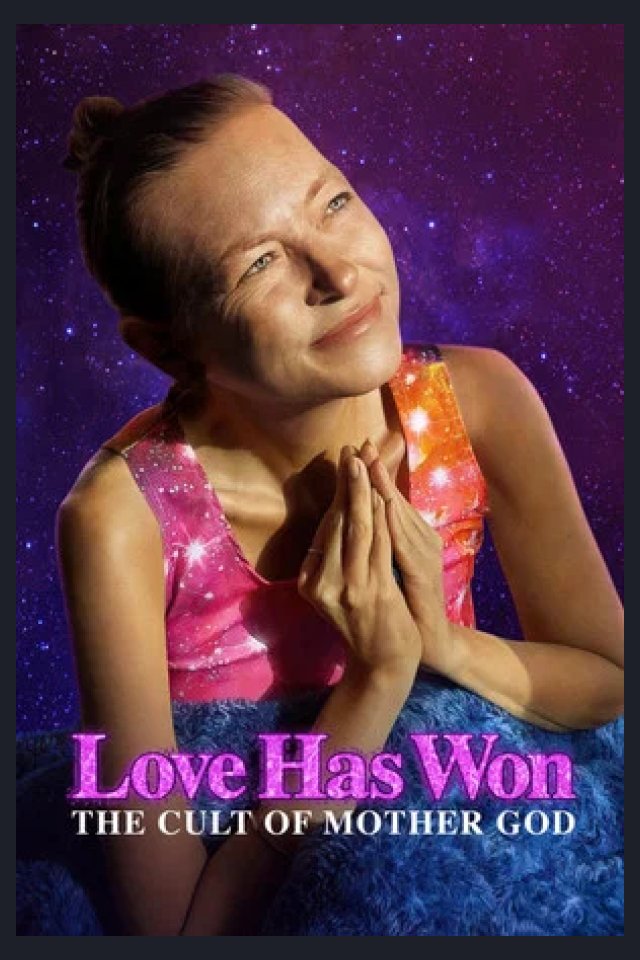 Locandina di Love Has Won: The Cult of Mother God