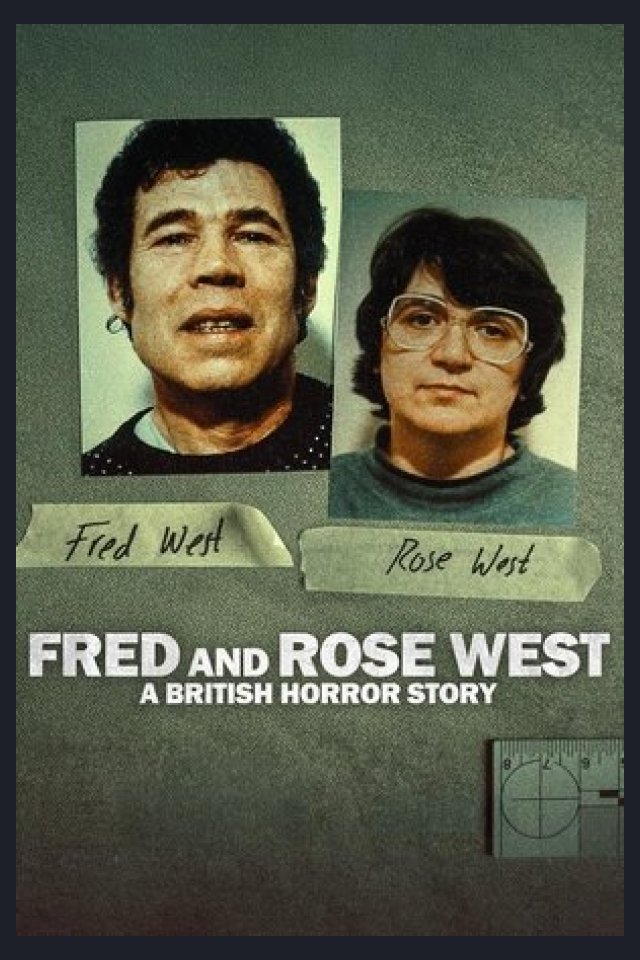 Locandina di Fred & Rose West: A British Horror Story