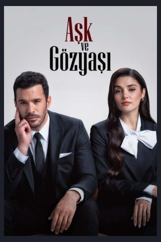 Locandina di Ask ve Gözyasi