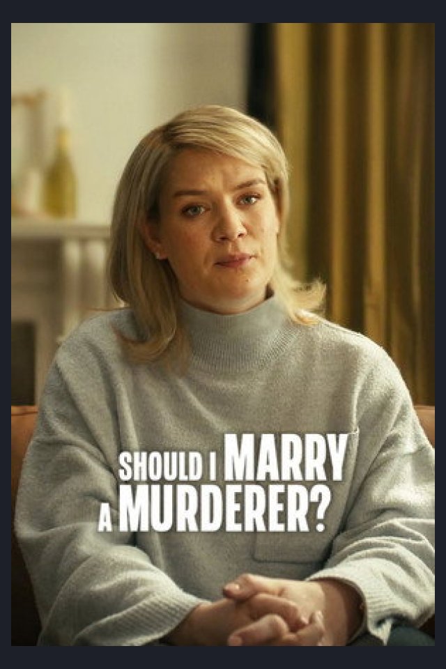 Locandina di Should I Marry a Murderer?