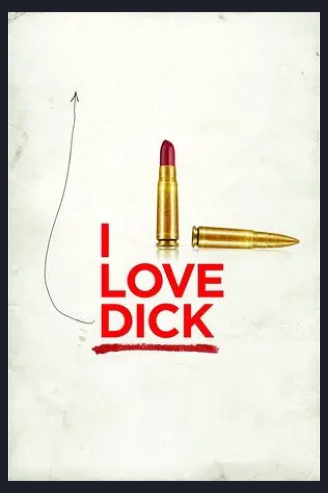 Locandina di I Love Dick
